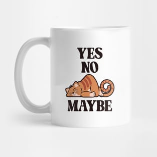 Yes. No. Maybe. (2) - Minimum Effort Kitty Mug